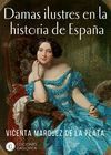 DAMAS ILUSTRES EN LA HISTORIA DE ESPAÑA