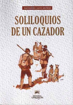 SOLILOQUIOS DE UN CAZADOR