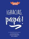 ¡GRACIAS, PAPÁ!