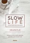 SLOW LIFE. VIVE DE FORMA MAS CONSCIENTE