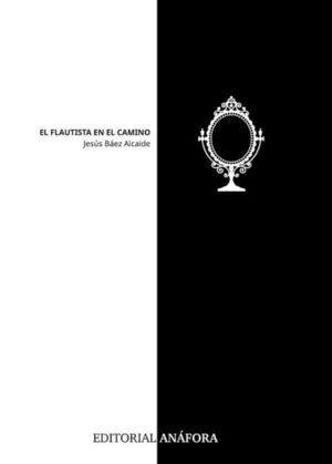 EL FLAUTISTA EN EL CAMINO