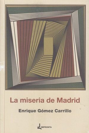LA MISERIA DE MADRID