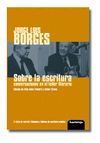 SOBRE LA ESCRITURA: CONVERSACIONES CON BORGES EN EL TALLER LITERARIO