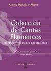 COLECCIÓN DE CANTES FLAMENCOS RECOGIDOS Y ANOTADOS POR DEMÓFILO