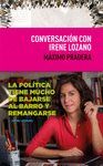 CONVERSACION CON IRENE LOZANO