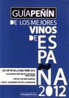 GUÍA PEÑIN DE LOS MEJORES VINOS Y GUÍA DE LOS DESTILADOS Y COCTELERIA 2012