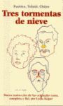 TRES TORMENTAS DE NIEVE