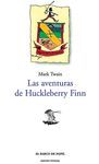 LAS AVENTURAS DE HUCKLEBERRY FINN