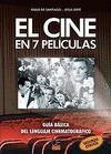 EL CINE EN 7 PELÍCULAS (2ª ED.)
