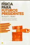 FISICA PARA FUTUROS PRESIDENTES