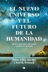 EL NUEVO UNIVERSO Y EL FUTURO DE LA HUMANIDAD