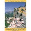 LAS SIERRAS DE CAZORLA, SEGURA Y LAS VILLAS: GILILLO, SIERRA DEL POZO, BARRANCO