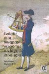 EVOLUCION DE LA NAVEGACION MARITIMA ASTRONOMICA A TRAVES DE LOS SIGLOS