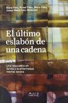 ULTIMO ESLABON DE UNA CADENA, EL