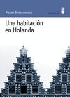 UNA HABITACION EN HOLANDA