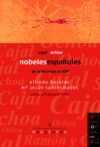 NOBELES ESPAÑOLES. CAJAL, OCHOA. DE LA NEURONA AL ADN.