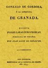 GONZALO DE CORDOBA O LA CONQUISTA DE GRANADA