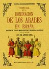 HISTORIA DE LA DOMINACION DE LOS ARABES EN ESPAÑA