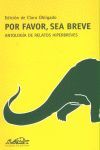 POR FAVOR, SEA BREVE