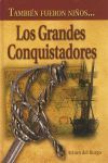 LOS GRANDES CONQUISTADORES