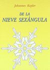 DE LA NIEVE SEXANGULA.