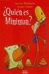 QUIEN ES MINIMAN