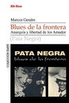 BLUES DE LA FRONTERA. ANARQUIA Y LIBERTAD DE LOS AMADOR