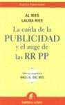 LA CAÍDA DE LA PUBLICIDAD Y EL AUGE DE LAS RRPP