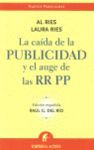 LA CAÍDA DE LA PUBLICIDAD Y EL AUGE DE LAS RRPP