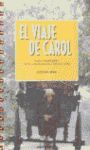 EL VIAJE DE CAROL