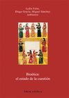 BIOETICA : EL ESTADO DE LA CUESTION