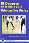 EL DEPORTE EN EL MARCO DE LA EDUCACION FISICA