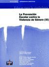 PROGRAMA DE PREVENCIÓN ESCOLAR CONTRA LA VIOLENCIA DE GÉNERO (III)