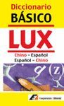 DICC.BASICO LUX CHINO-ESPAÑOL,ESPAÑOL-CHINO