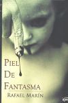 PIEL DE FANTASMA