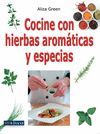 COCINE CON HIERBAS AROMATICAS Y ESPECIAS
