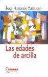 LAS EDADES DE ARCILLA