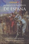 MOMENTOS DECISIVOS DE ESPAÑA