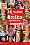 26 VIDAS DE ÉXITO