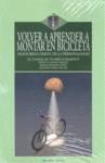 VOLVER A APRENDER A MONTAR EN BICICLETA