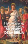 INTERPRETACIONES NATURALES DE LOS MILAGROS DE LA BIBLIA