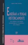 ENSEÑAR A PENSAR HISTÓRICAMENTE
