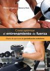 COMO OPTIMIZAR EL ENTRENAMIENTO DE FUERZA