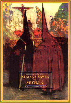 SEMANA SANTA SEVILLA HA.DE LA SEMANA SANTA EN SEVI