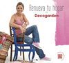 RENUEVA TU HOGAR CON DECOGARDEN