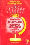 PEDAGOGÍA DE LOS VALORES HUMANOS Y CIUDADANOS