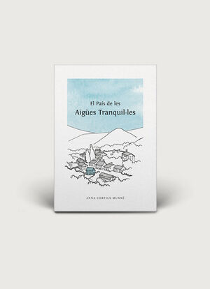 EL PAÍS DE LES AIGÜES TRANQUIL-LES