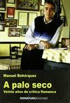 A PALO SECO