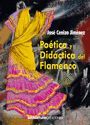 POÉTICA Y DIDÁCTICA DEL FLAMENCO