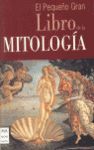 EL PEQUEÑO GRAN LIBRO DE LA MITOLOGÍA